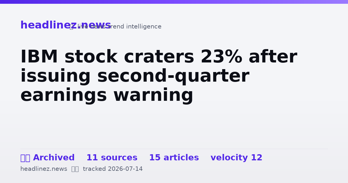 Visual summary for IBM stock craters 23% after issuing second-quarter earnings warning