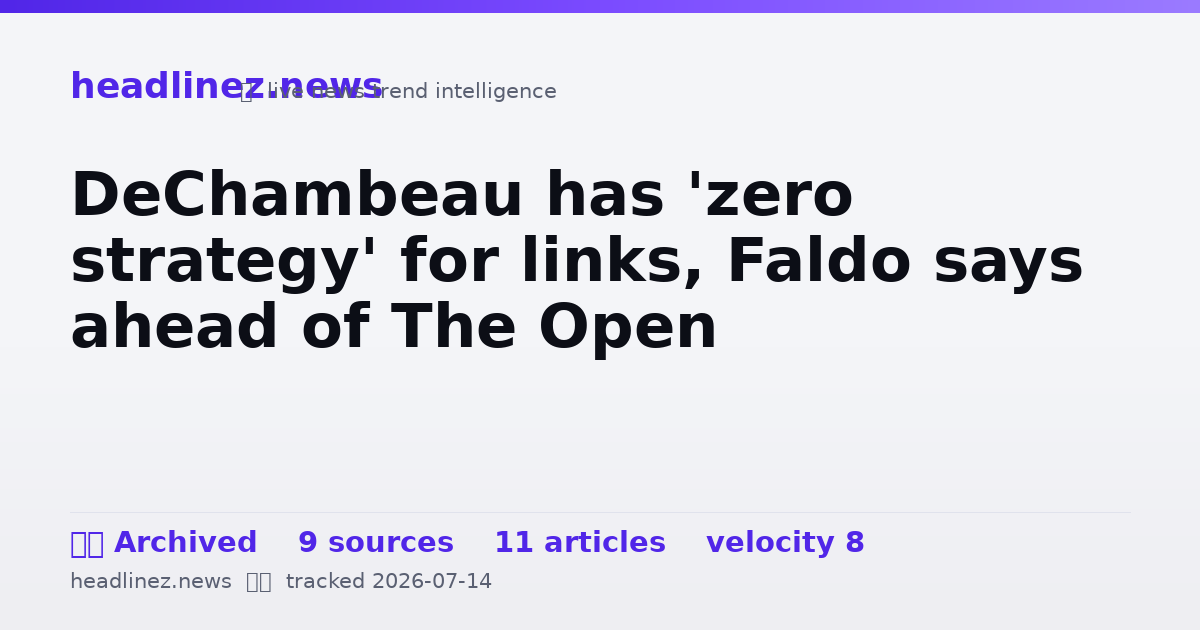 Visual summary for DeChambeau has 'zero strategy' for links, Faldo says ahead of The Open