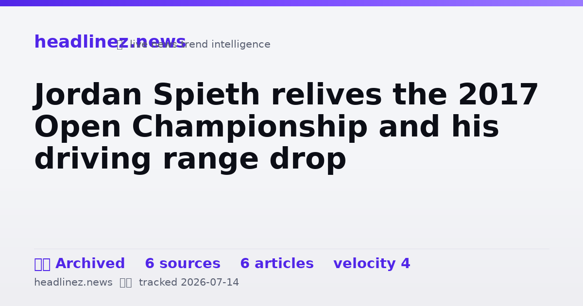 Visual summary for Jordan Spieth relives the 2017 Open Championship and his driving range drop