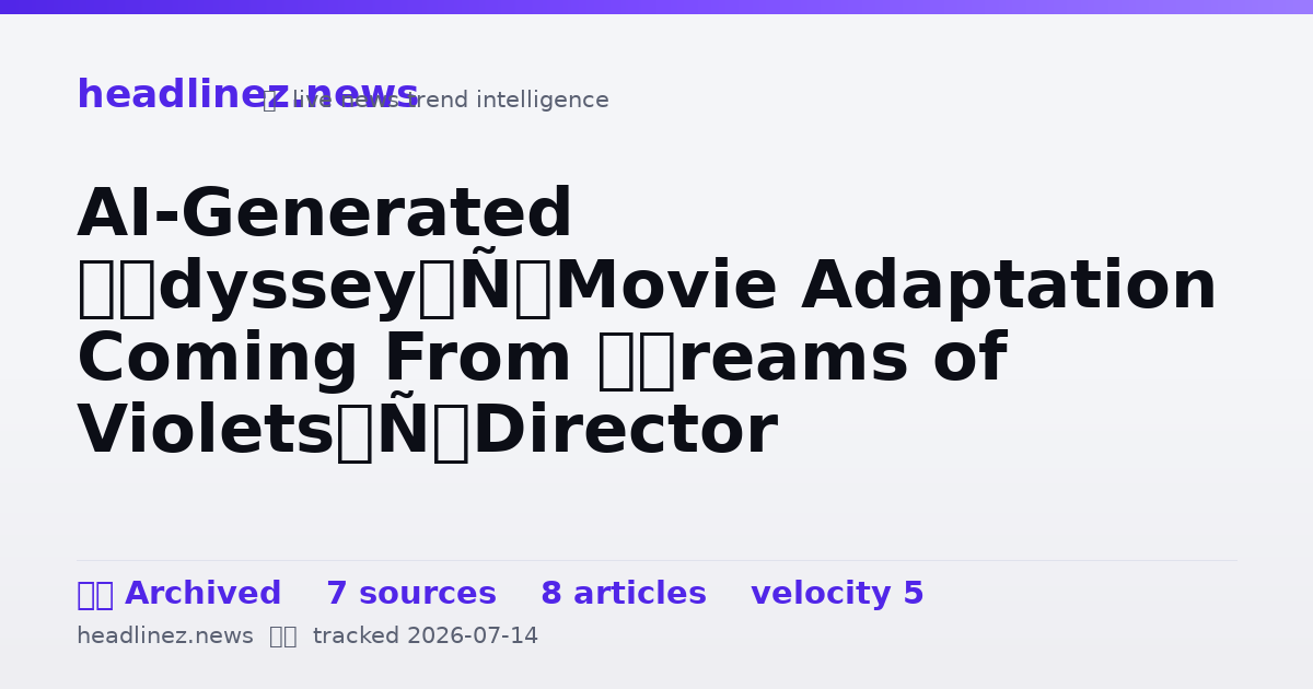 Visual summary for AI-Generated ‘Odyssey’ Movie Adaptation Coming From ‘Dreams of Violets’ Director