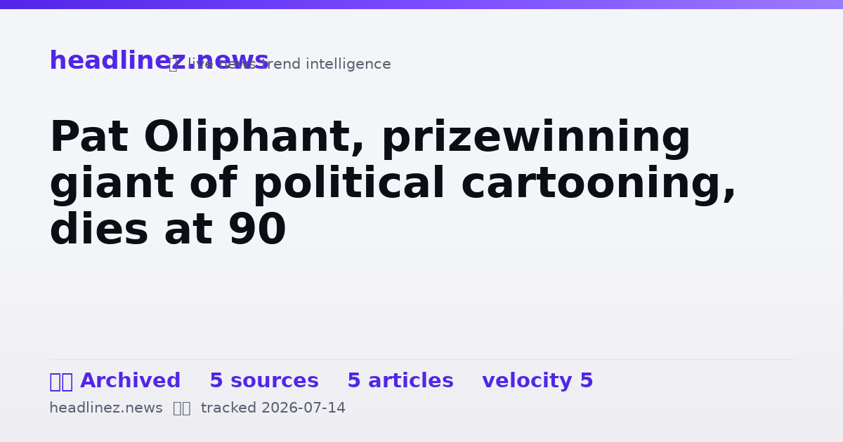 Visual summary for Pat Oliphant, prizewinning giant of political cartooning, dies at 90