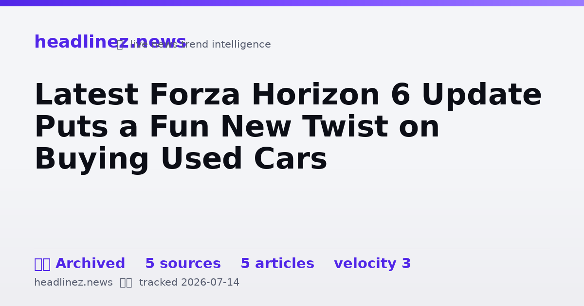 Visual summary for Latest Forza Horizon 6 Update Puts a Fun New Twist on Buying Used Cars