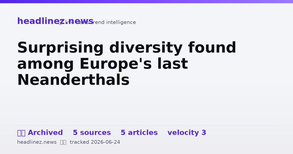Visual summary for Surprising diversity found among Europe's last Neanderthals