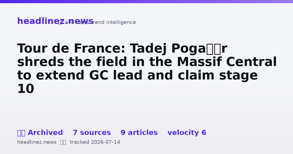 Visual summary for Tour de France: Tadej Pogačar shreds the field in the Massif Central to extend GC lead and claim stage 10