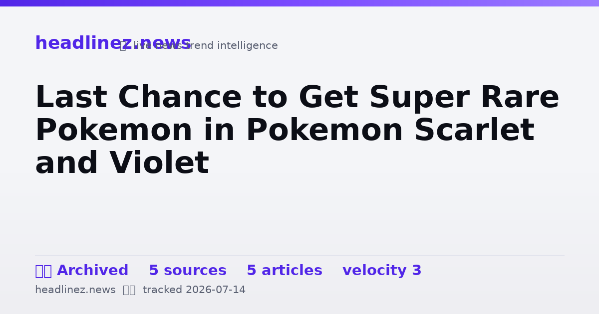 Visual summary for Last Chance to Get Super Rare Pokemon in Pokemon Scarlet and Violet