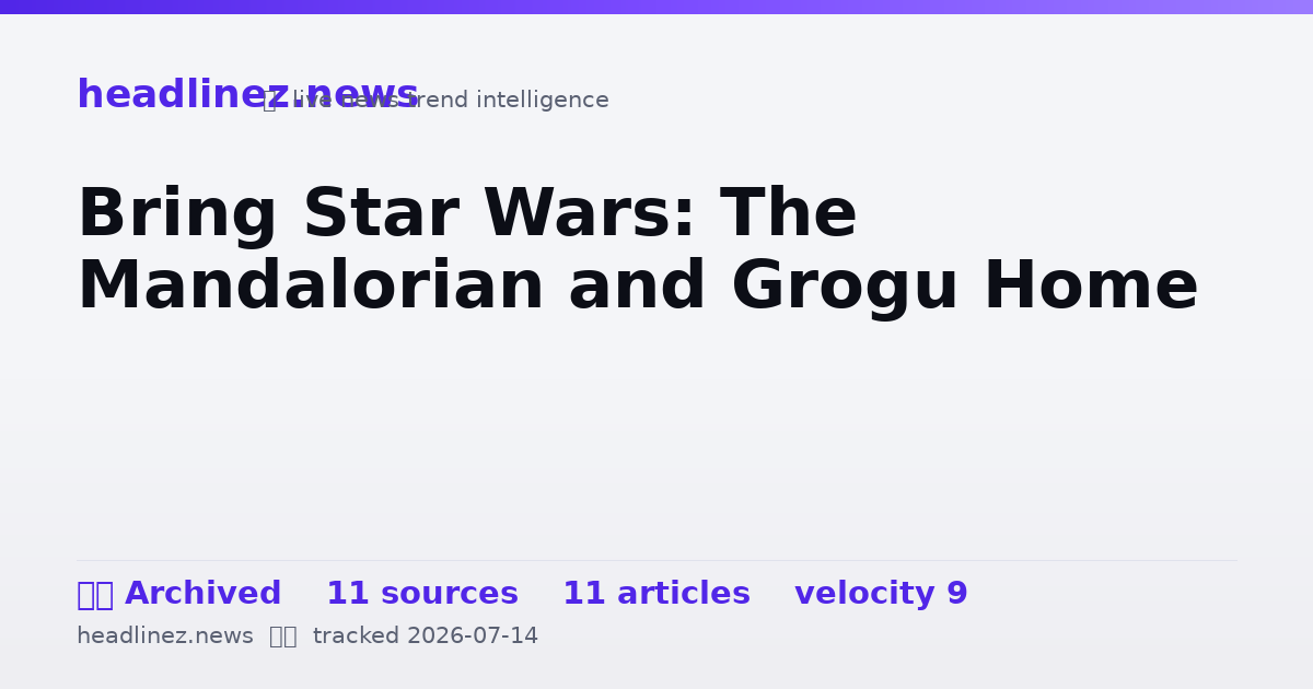 Visual summary for Bring Star Wars: The Mandalorian and Grogu Home