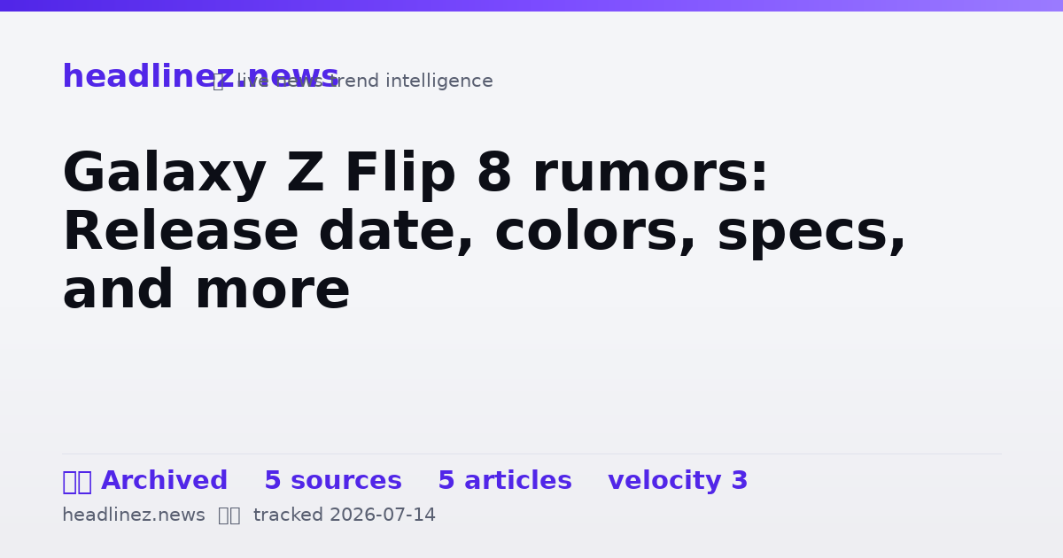 Visual summary for Galaxy Z Flip 8 rumors: Release date, colors, specs, and more