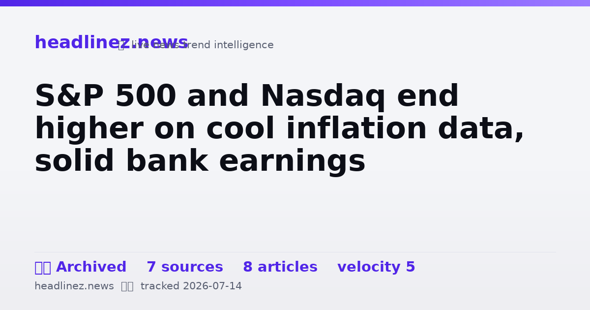 Visual summary for S&P 500 and Nasdaq end higher on cool inflation data, solid bank earnings