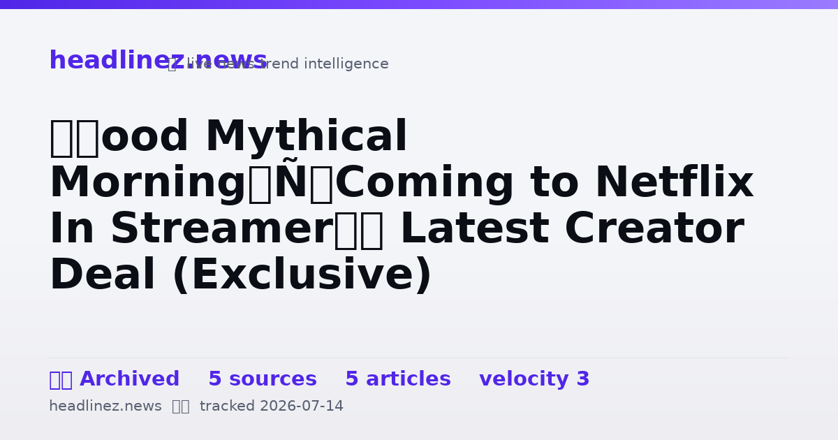 Visual summary for ‘Good Mythical Morning’ Coming to Netflix In Streamer’s Latest Creator Deal (Exclusive)