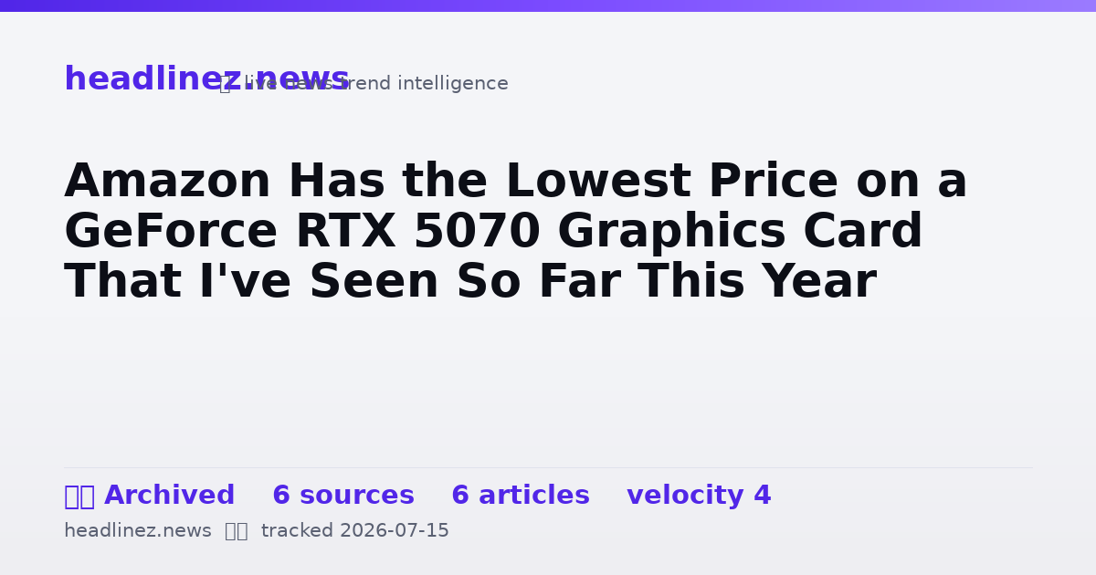 Visual summary for Amazon Has the Lowest Price on a GeForce RTX 5070 Graphics Card That I've Seen So Far This Year