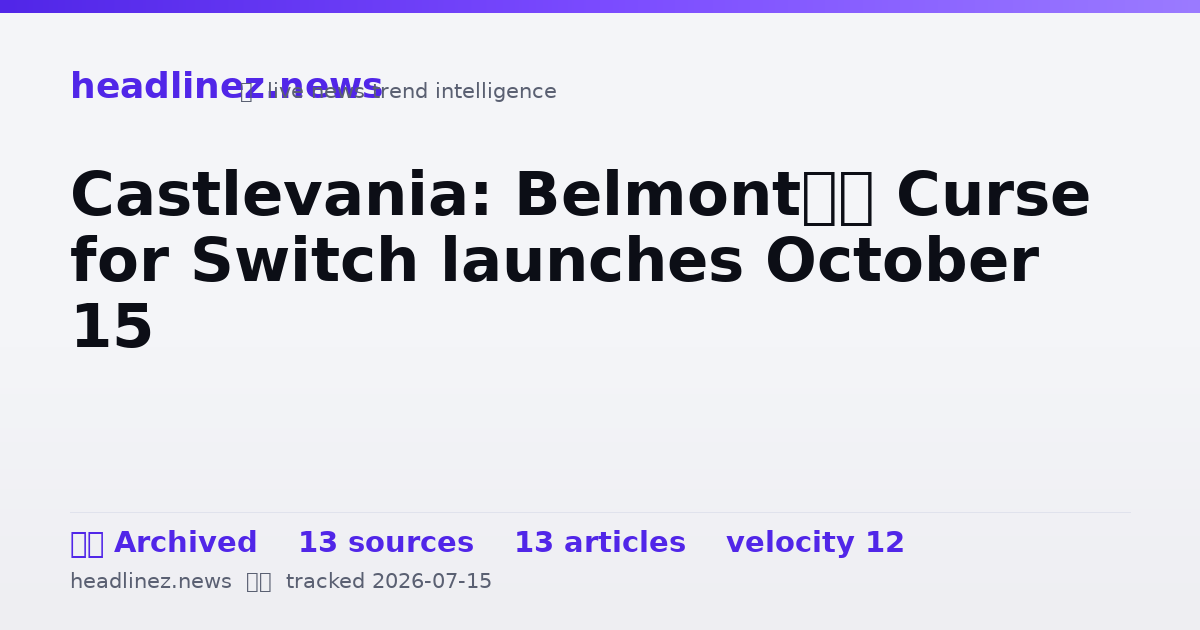 Visual summary for Castlevania: Belmont’s Curse for Switch launches October 15
