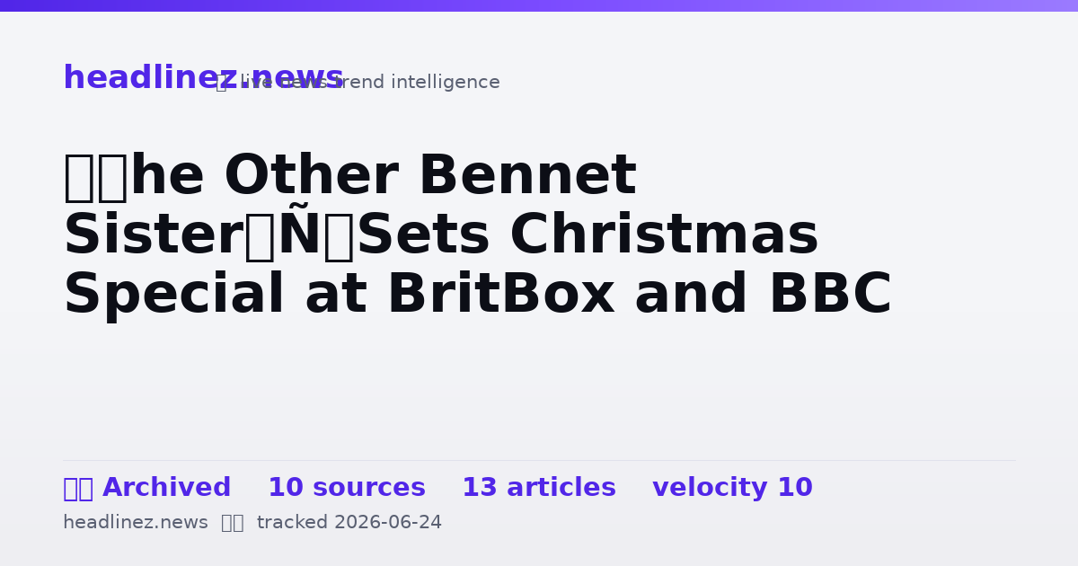 Visual summary for ‘The Other Bennet Sister’ Sets Christmas Special at BritBox and BBC