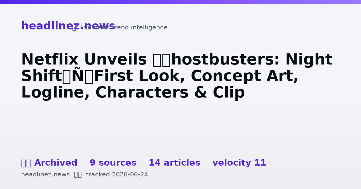 Visual summary for Netflix Unveils ‘Ghostbusters: Night Shift’ First Look, Concept Art, Logline, Characters & Clip