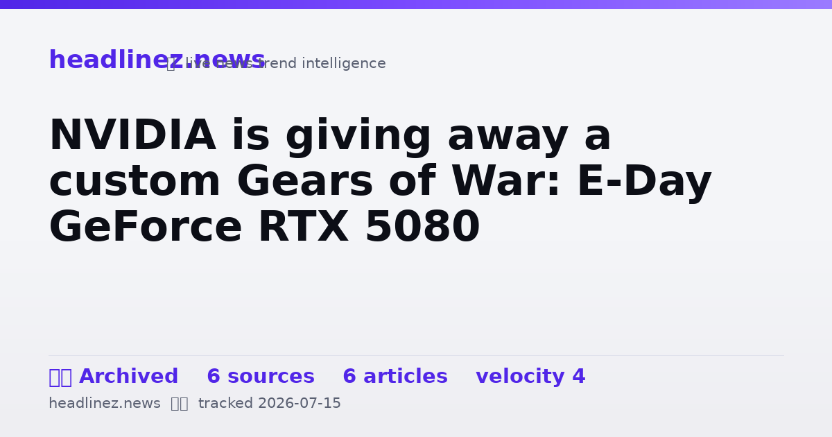 Visual summary for NVIDIA is giving away a custom Gears of War: E-Day GeForce RTX 5080