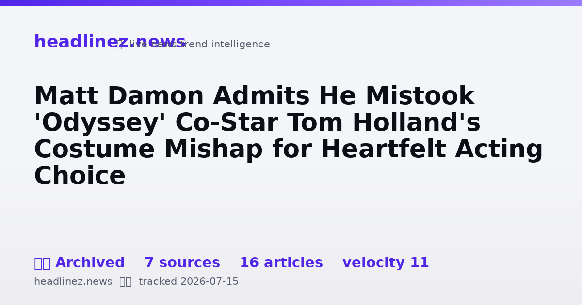 Visual summary for Matt Damon Admits He Mistook 'Odyssey' Co-Star Tom Holland's Costume Mishap for Heartfelt Acting Choice