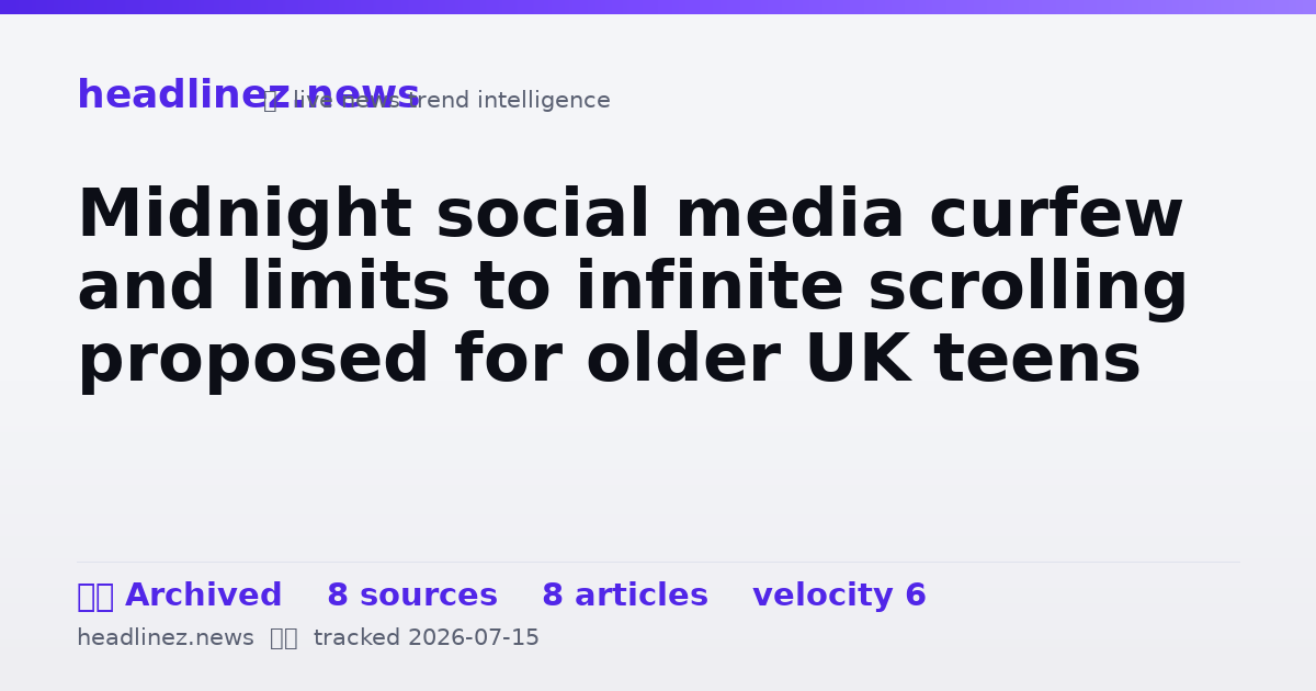 Visual summary for Midnight social media curfew and limits to infinite scrolling proposed for older UK teens