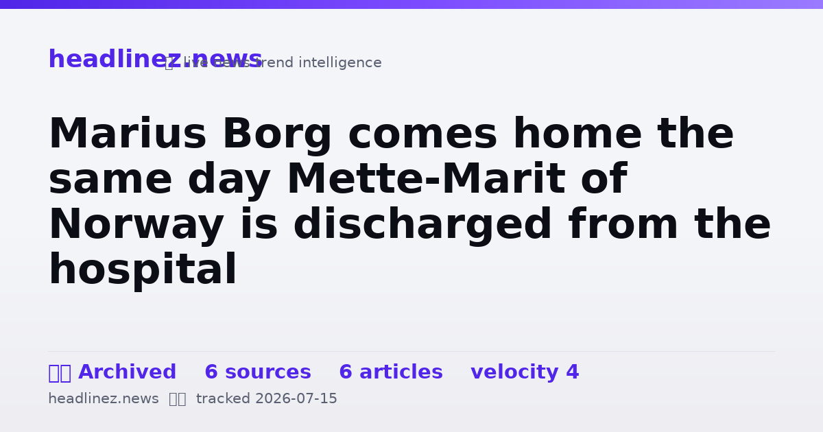 Visual summary for Marius Borg comes home the same day Mette-Marit of Norway is discharged from the hospital