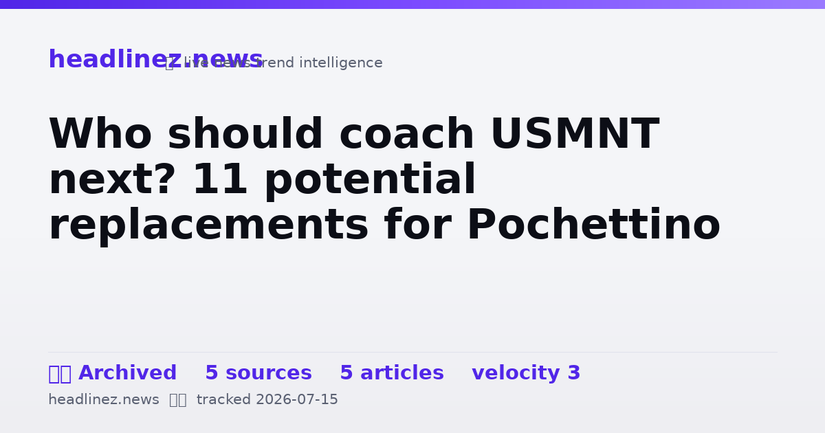 Visual summary for Who should coach USMNT next? 11 potential replacements for Pochettino