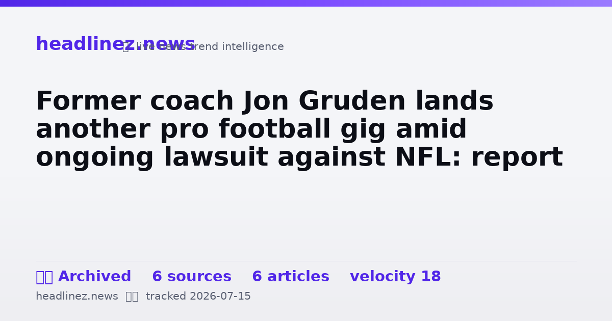 Visual summary for Former coach Jon Gruden lands another pro football gig amid ongoing lawsuit against NFL: report