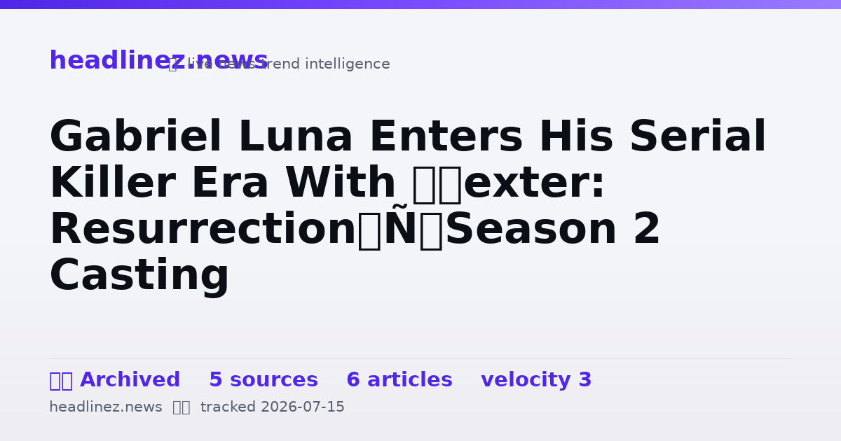 Visual summary for Gabriel Luna Enters His Serial Killer Era With ‘Dexter: Resurrection’ Season 2 Casting