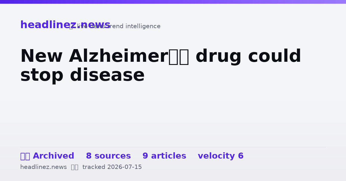 Visual summary for New Alzheimer’s drug could stop disease