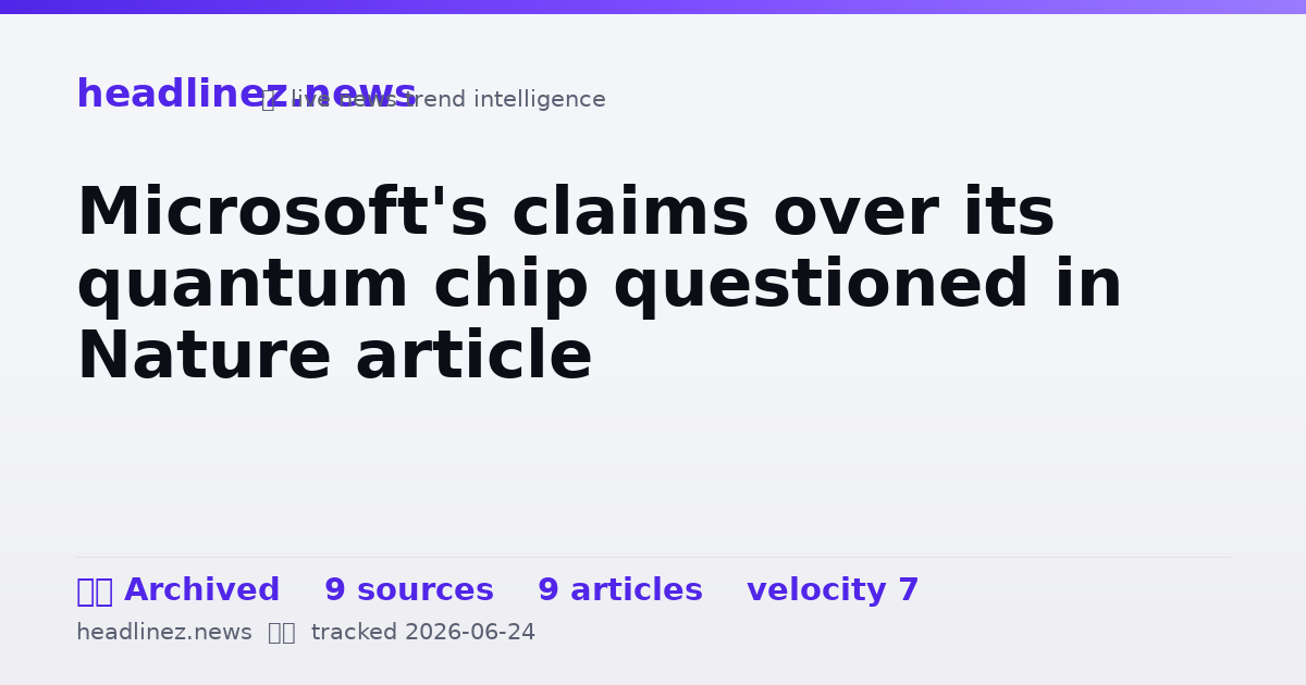Visual summary for Microsoft's claims over its quantum chip questioned in Nature article