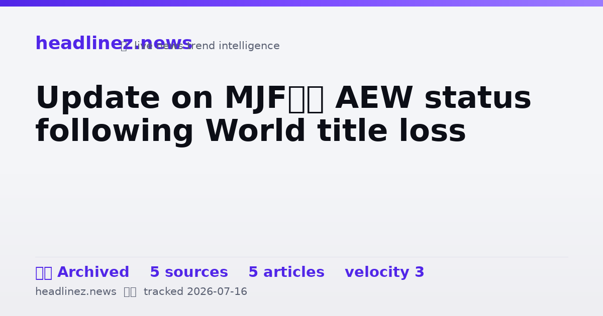Visual summary for Update on MJF’s AEW status following World title loss
