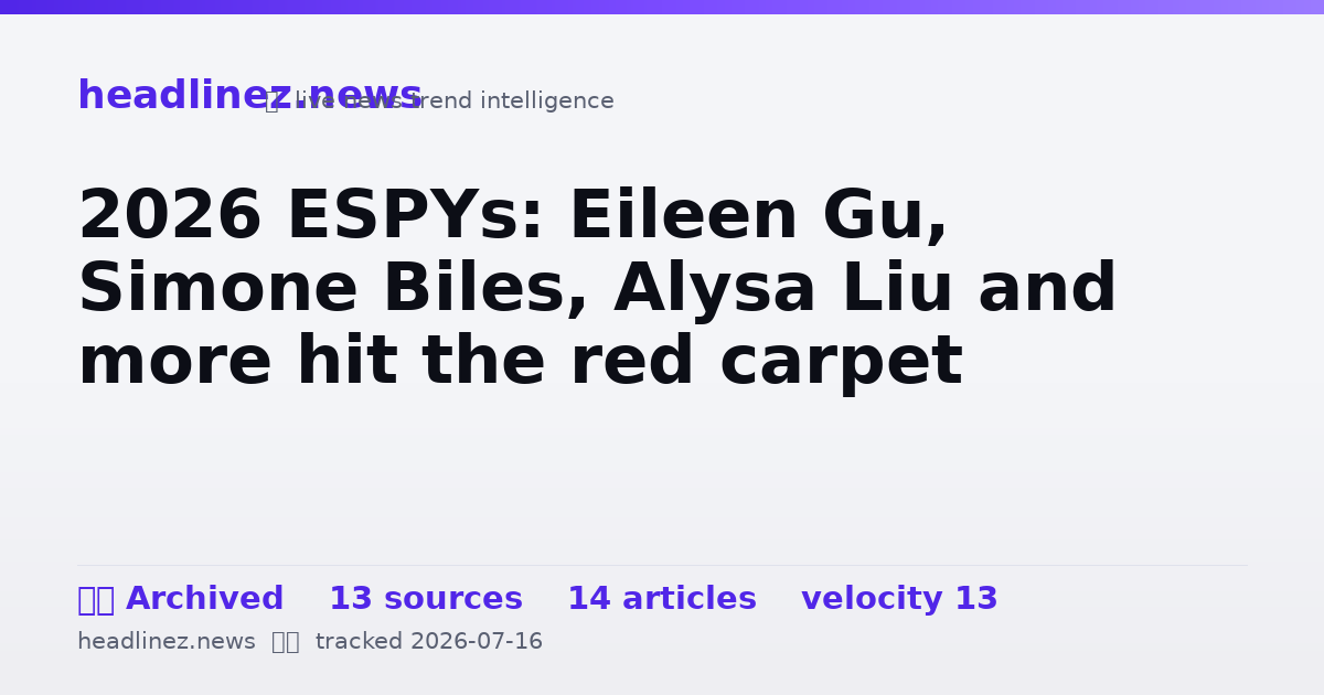 Visual summary for 2026 ESPYs: Eileen Gu, Simone Biles, Alysa Liu and more hit the red carpet