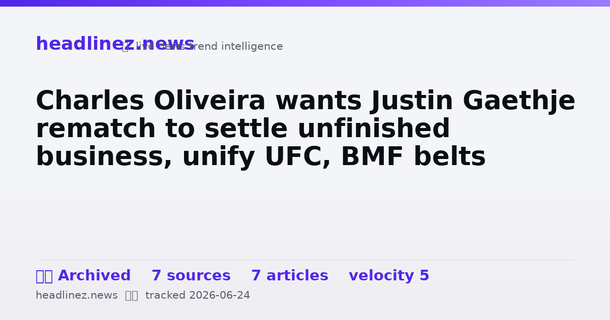 Visual summary for Charles Oliveira wants Justin Gaethje rematch to settle unfinished business, unify UFC, BMF belts
