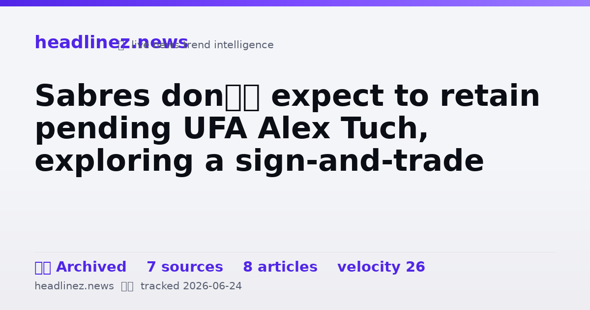 Visual summary for Sabres don’t expect to retain pending UFA Alex Tuch, exploring a sign-and-trade