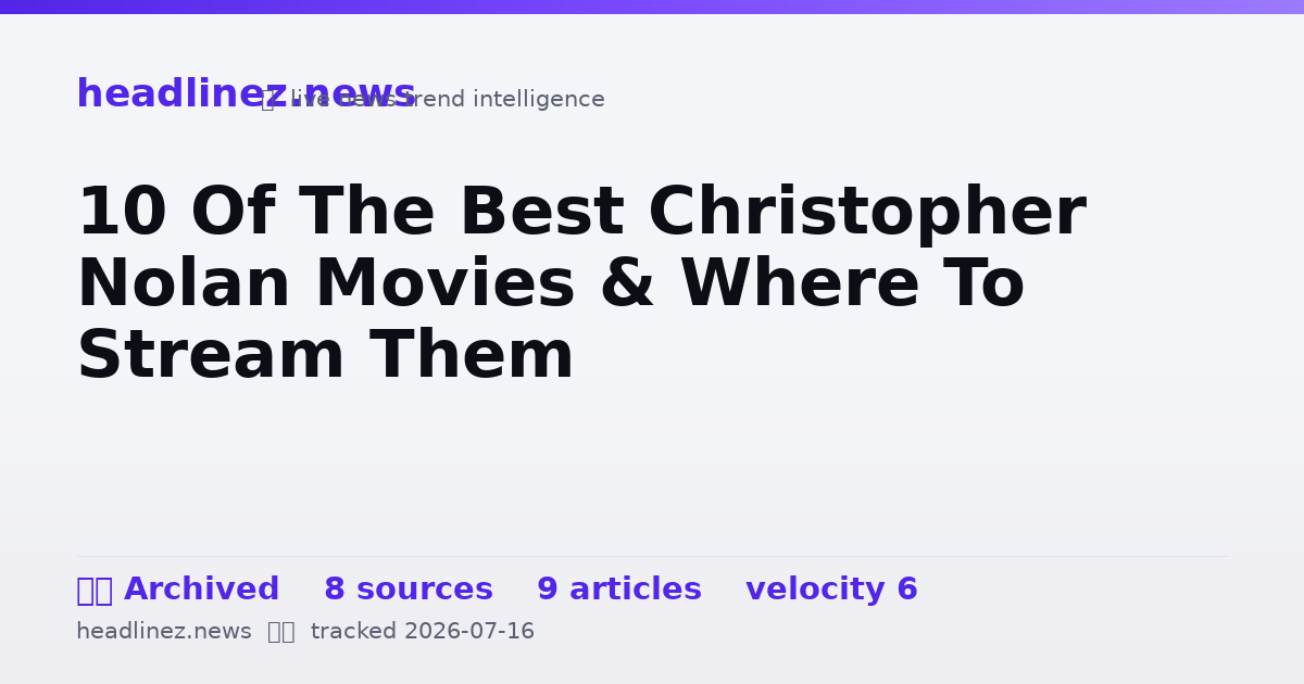 Visual summary for 10 Of The Best Christopher Nolan Movies & Where To Stream Them
