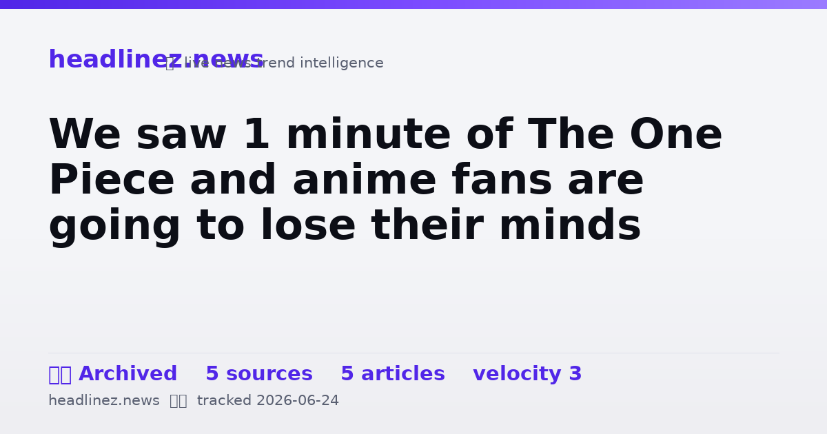 Visual summary for We saw 1 minute of The One Piece and anime fans are going to lose their minds