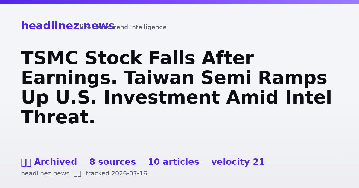 Visual summary for TSMC Stock Falls After Earnings. Taiwan Semi Ramps Up U.S. Investment Amid Intel Threat.