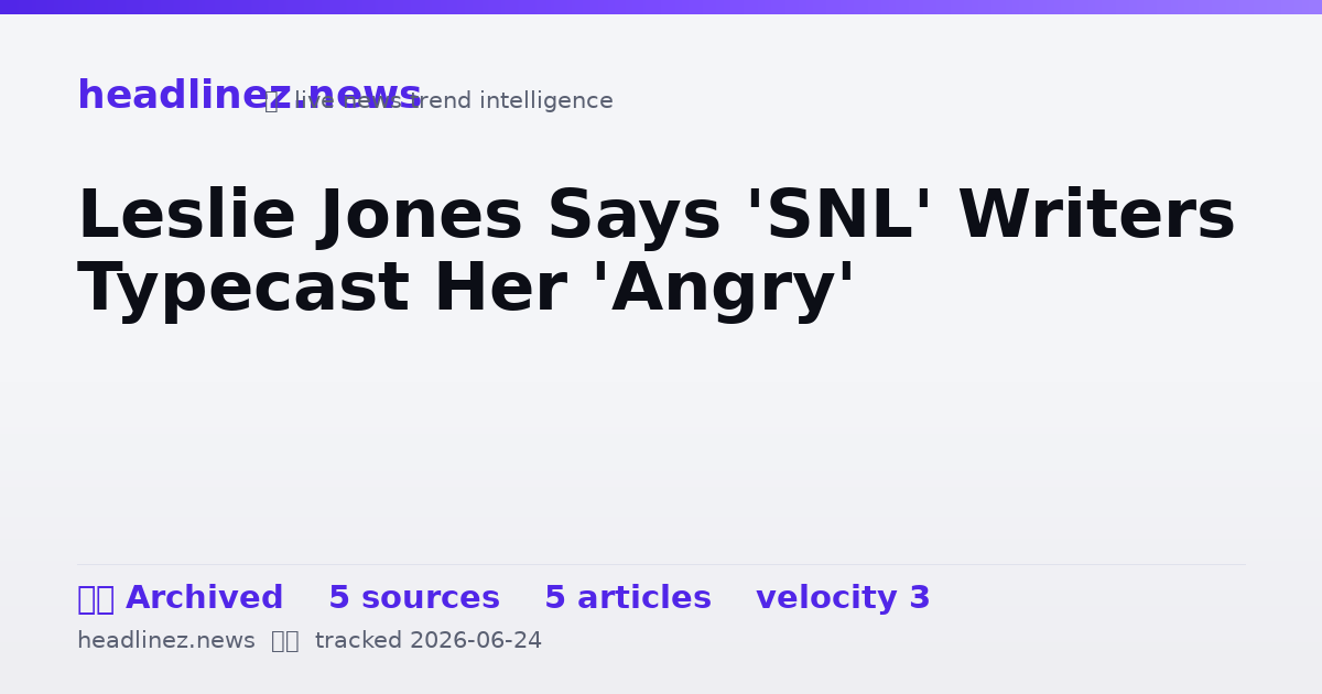 Visual summary for Leslie Jones Says 'SNL' Writers Typecast Her 'Angry'