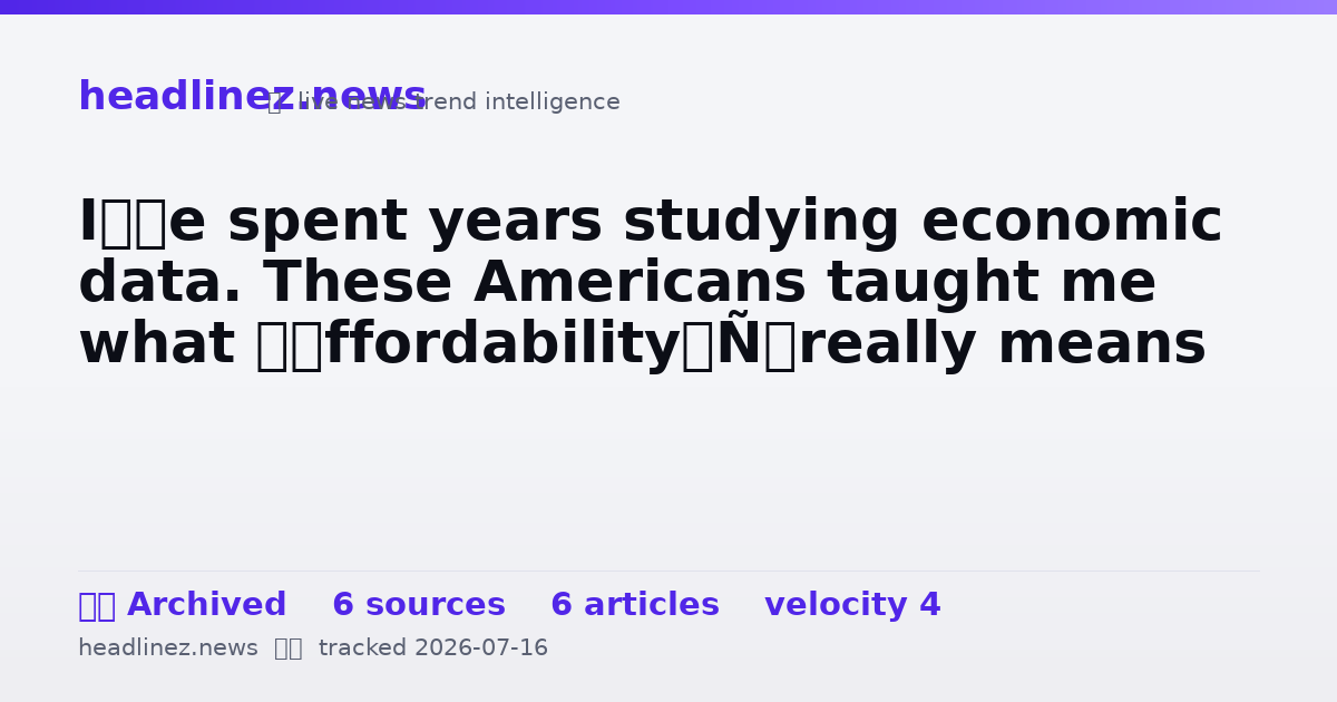 Visual summary for I’ve spent years studying economic data. These Americans taught me what ‘affordability’ really means