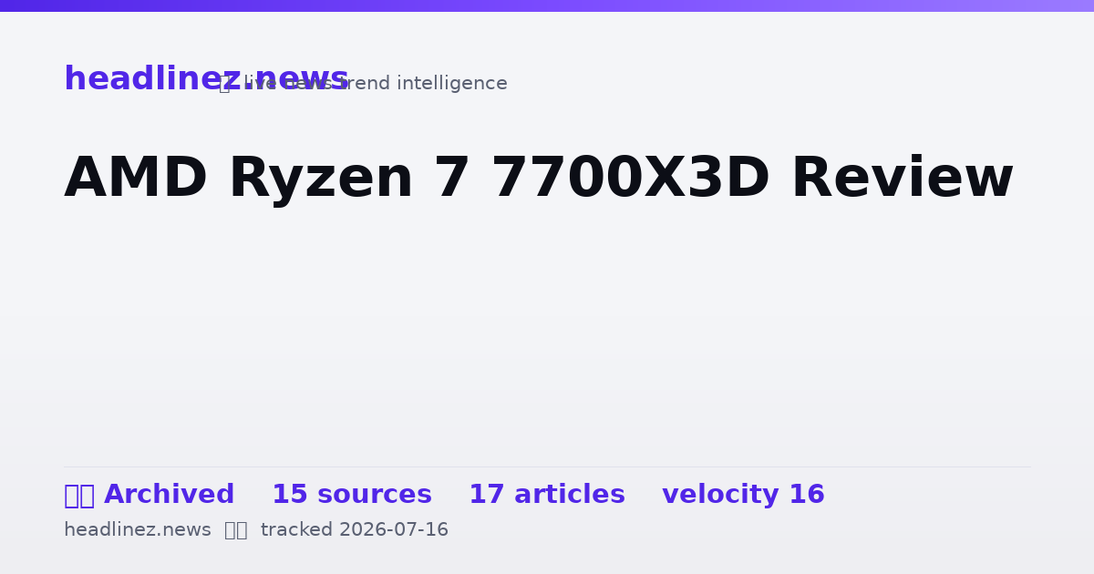 Visual summary for AMD Ryzen 7 7700X3D Review