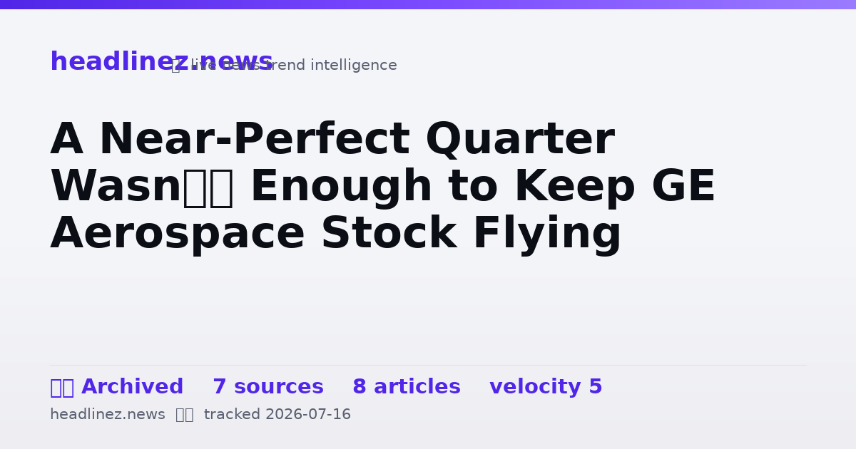 Visual summary for A Near-Perfect Quarter Wasn’t Enough to Keep GE Aerospace Stock Flying