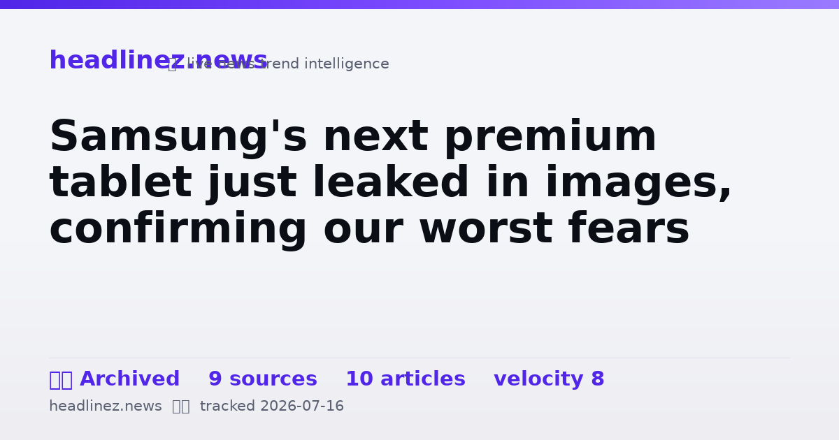 Visual summary for Samsung's next premium tablet just leaked in images, confirming our worst fears