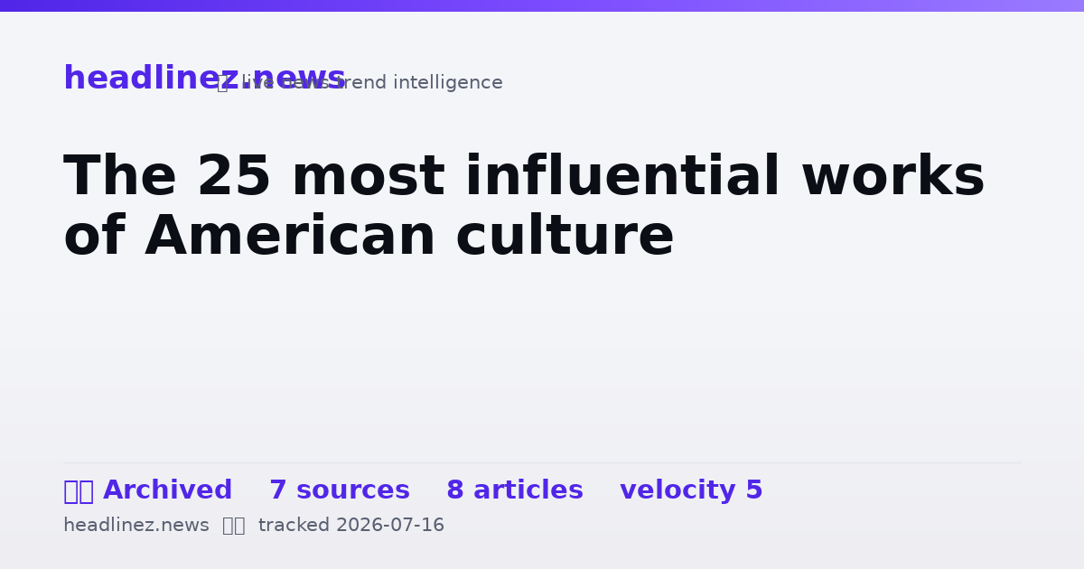 Visual summary for The 25 most influential works of American culture