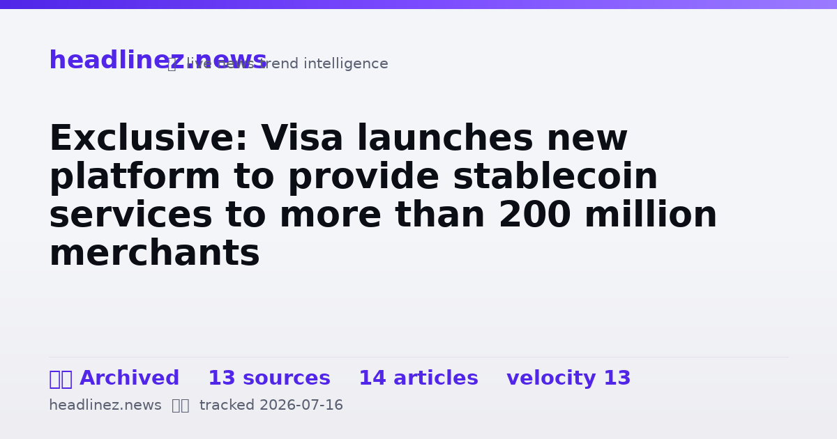 Visual summary for Exclusive: Visa launches new platform to provide stablecoin services to more than 200 million merchants