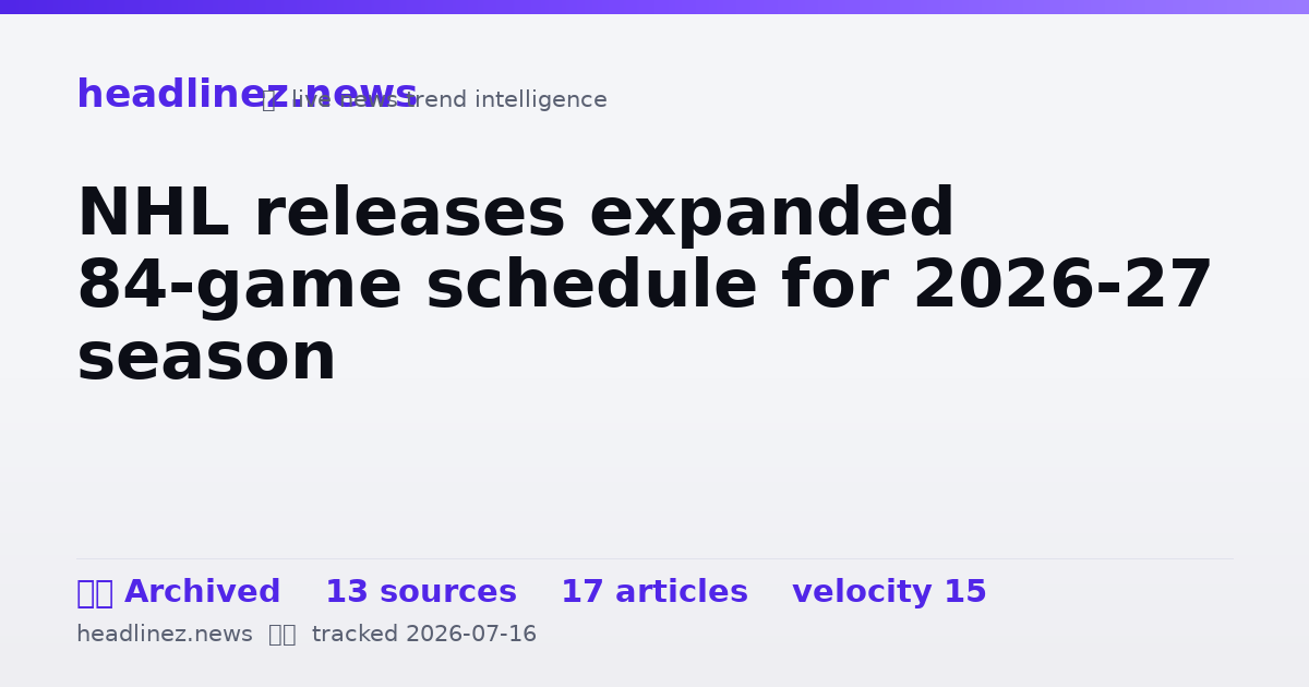Visual summary for NHL releases expanded 84-game schedule for 2026-27 season