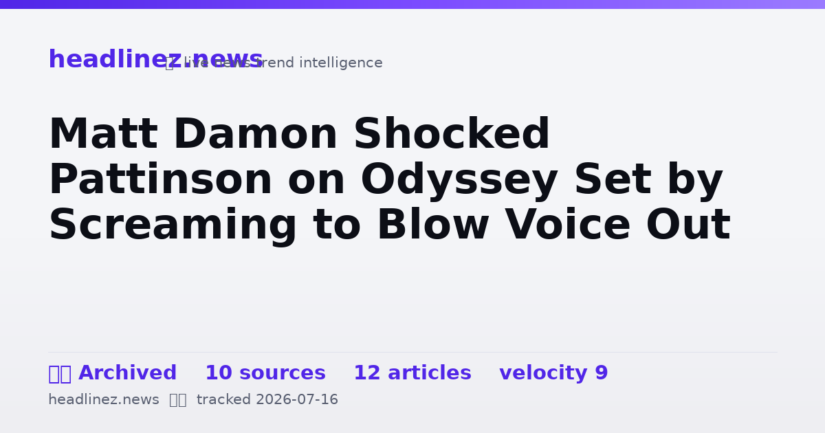 Visual summary for Matt Damon Shocked Pattinson on Odyssey Set by Screaming to Blow Voice Out