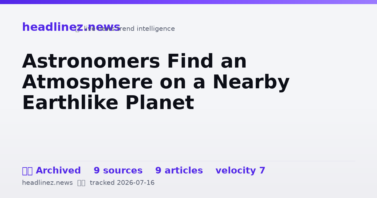 Visual summary for Astronomers Find an Atmosphere on a Nearby Earthlike Planet