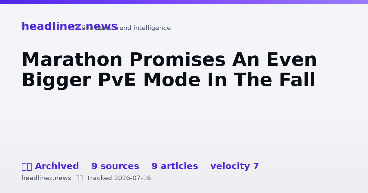Visual summary for Marathon Promises An Even Bigger PvE Mode In The Fall