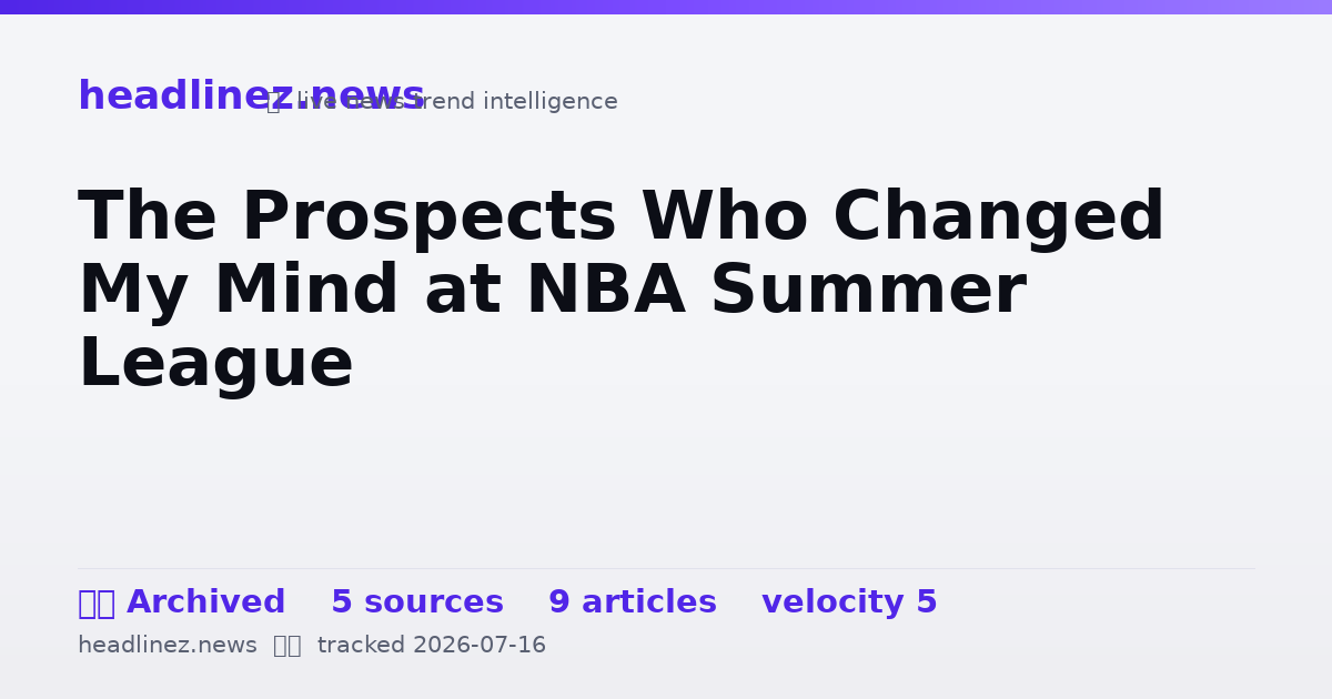 Visual summary for The Prospects Who Changed My Mind at NBA Summer League