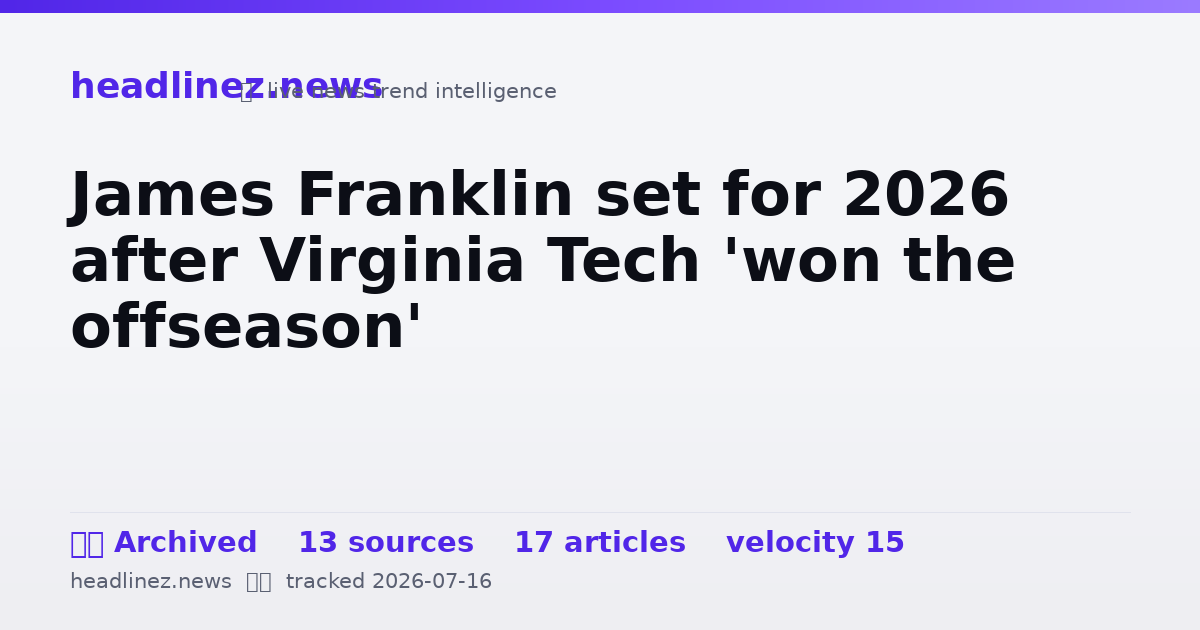 Visual summary for James Franklin set for 2026 after Virginia Tech 'won the offseason'