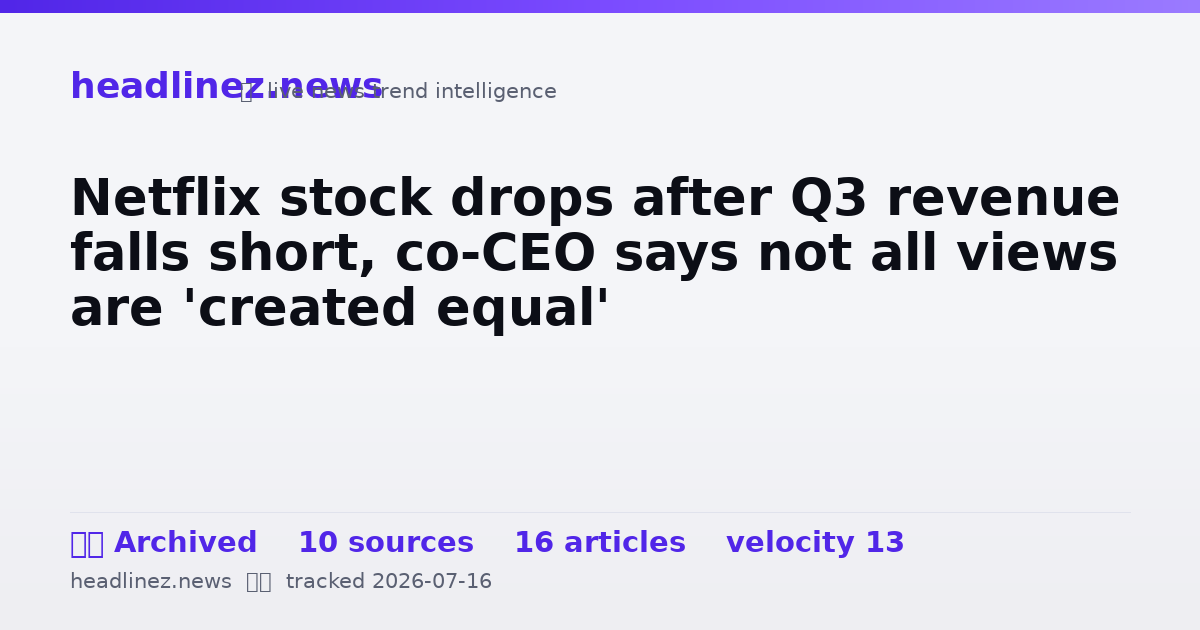 Visual summary for Netflix stock drops after Q3 revenue falls short, co-CEO says not all views are 'created equal'