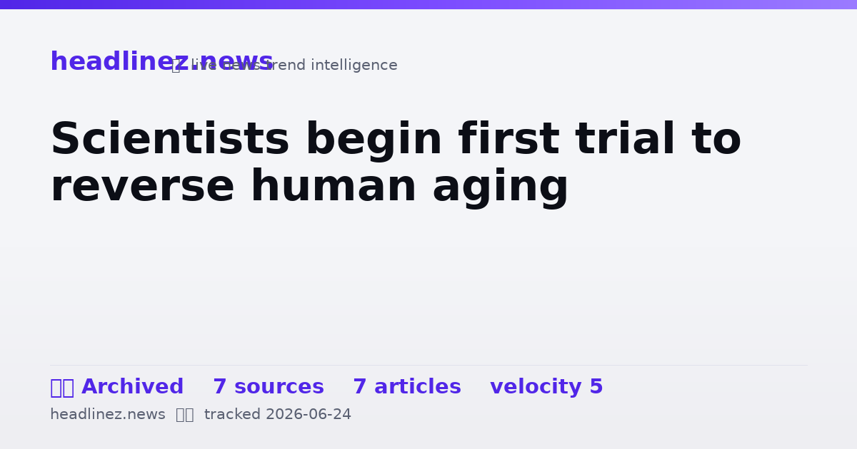 Visual summary for Scientists begin first trial to reverse human aging