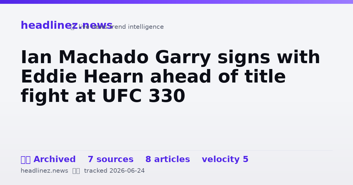 Visual summary for Ian Machado Garry signs with Eddie Hearn ahead of title fight at UFC 330