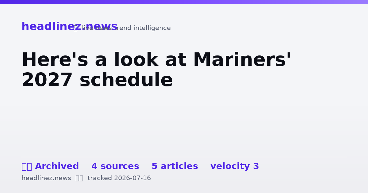 Visual summary for Here's a look at Mariners' 2027 schedule